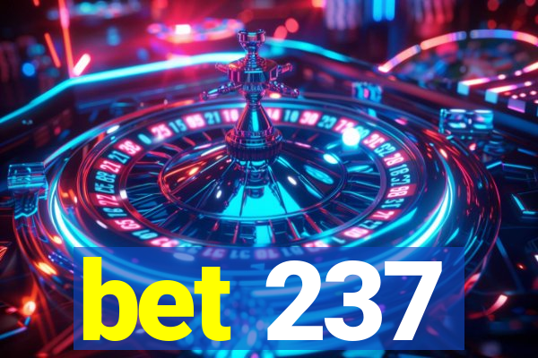 bet 237